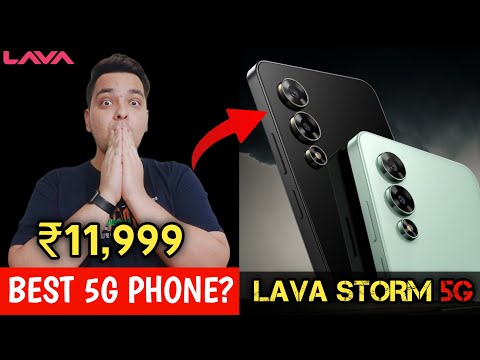 Lava Storm 5G Launched @ ₹11,999 🔥 Lava Storm 5G Price in India | Lava Storm 5G - Buy Or Not? 🔥