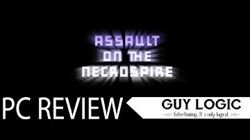 Assault on the Necrospire - Logic Review (Early Access)