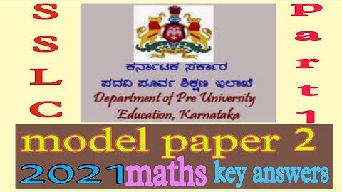 Kseeb model paper 2021 maths paper 2 kannada medium.(q-1 to 10) complete solution by short and simpl