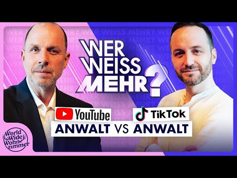 YOUTUBE-ANWALT vs. TIKTOK-ANWALT: Wer weiß mehr?