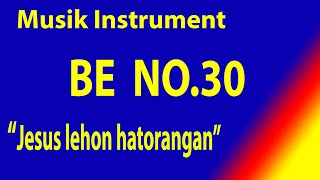 BUKU ENDE NO 30 JESUS LEHON HATORANGAN Karaoke BE dengan instrument musik pengiring