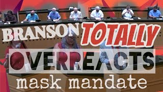 BRANSON TOTALLY OVERREACTS TO THE MASK MANDATE! by Heath Goetsch 552 views 3 years ago 3 minutes, 55 seconds