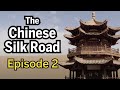 China Travel Documentary - The Chinese Silk Road - Episode 2 | Travel in China
