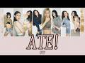 ATE! - GPP (歌詞 歌割り)