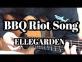 BBQ Riot Song/ELLEGARDEN