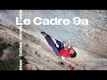 Le cadre 9a  jonathan siegrist in ceuse