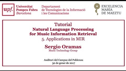Tutorial - Natural Language Processing for Music Information Retrieval. Applications in MIR