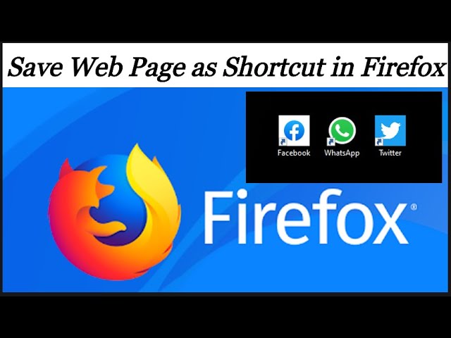 Save Web Page As A Shortcut In Firefox Windows 10 Youtube Save Web Page As A Shortcut In Firefox Windows 10 Youtube