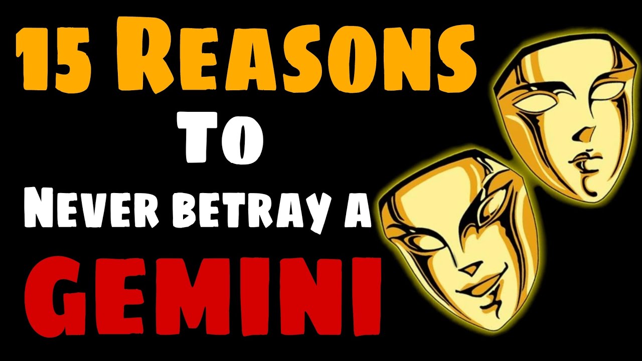 15 Reasons to Never Betray a Gemini or else Karma will punish you !!