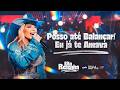 Paula Mattos - Posso Até Balançar / Eu Já Te Amava (Ao Vivo)