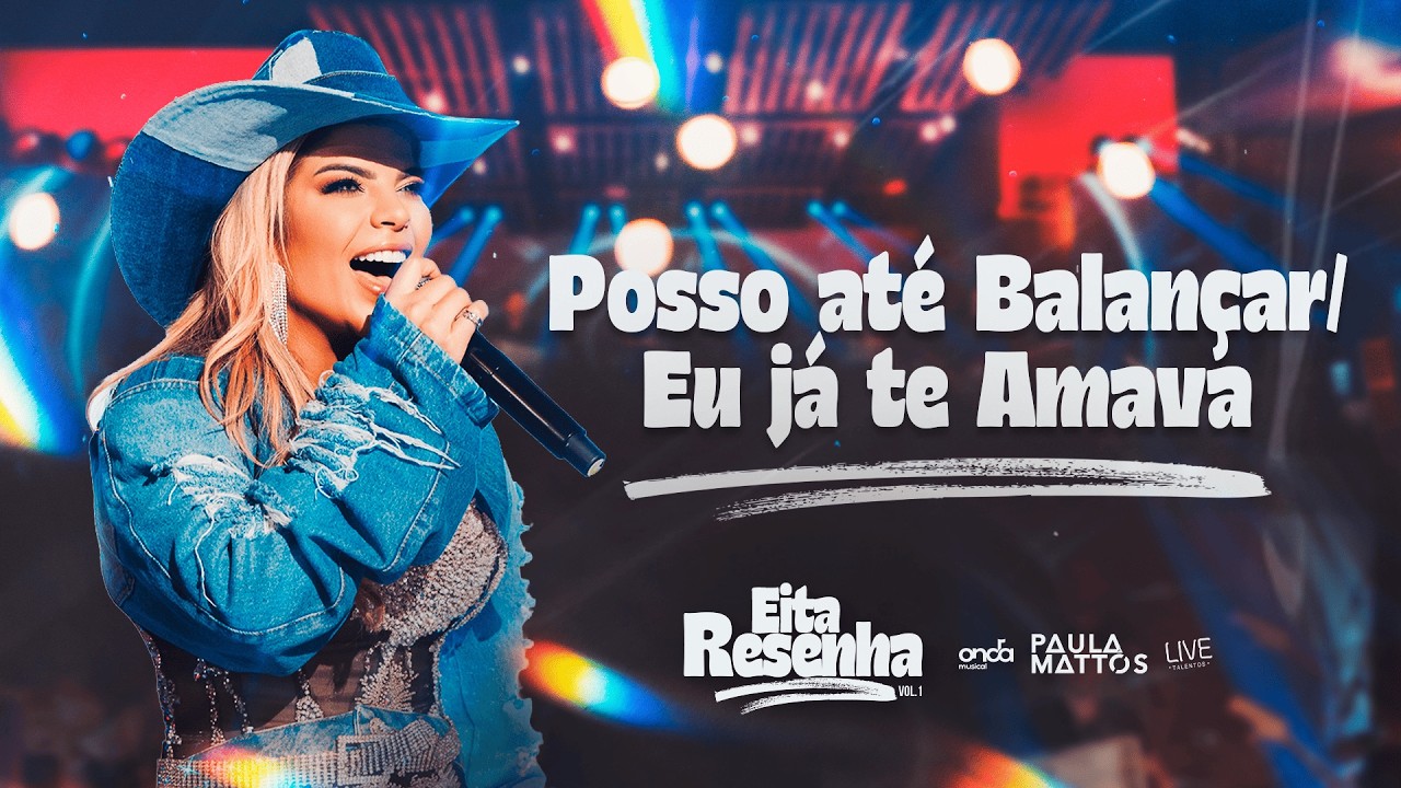 Capa do vídeo Posso Até Balançar / Eu Já Te Amava