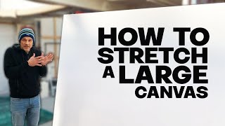 How to stretch a LARGE CANVAS  the easy way with perfect technique!