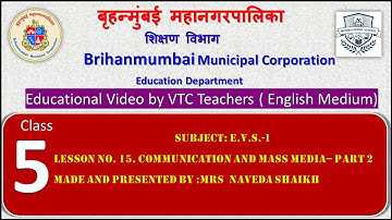Class 5TH/ E.V.S.1/ L15.COMMUNICATION AND MASS MEDIA PART 2/ by BMC VTC Teacher  MRS. NAVEDA SHAIKH