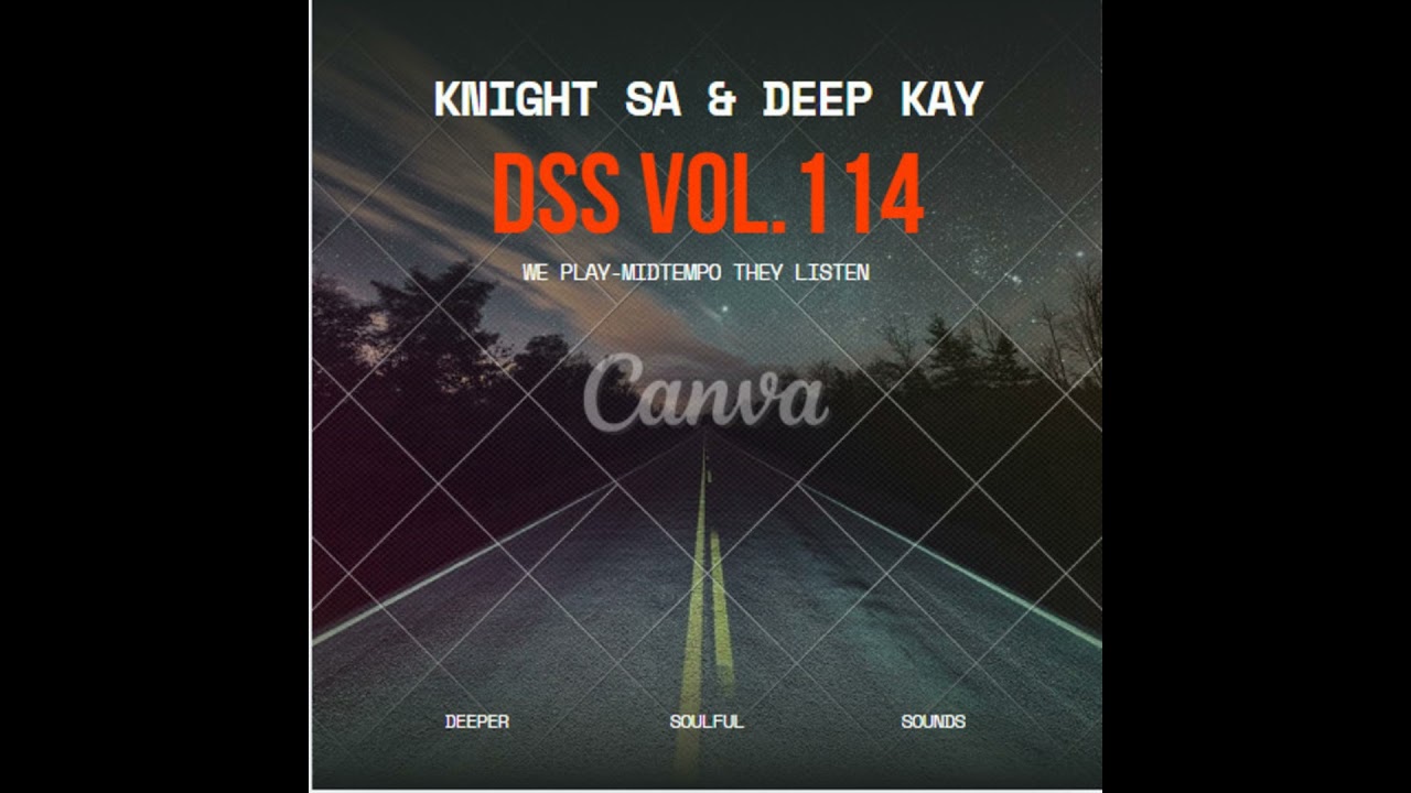 knight SA & Deep Kay Pres. DSS Vol.114 (Knight SA-s Birthday Pre-Release)