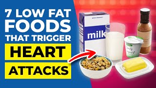 7 WORST Low Fat Foods You Should NEVER Eat... by Heart Disease Code 6,743 views 3 months ago 16 minutes