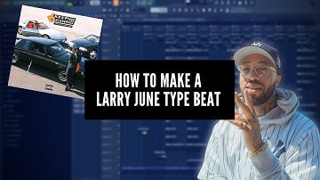 How to make a Larry June Type Beat (Free loops) | Making a beat in FL Studio