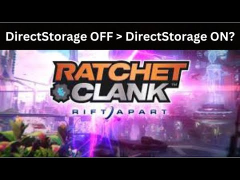 Ratchet and Clank Rift Apart | DirectStorage On vs Off Yields Unexpected Results