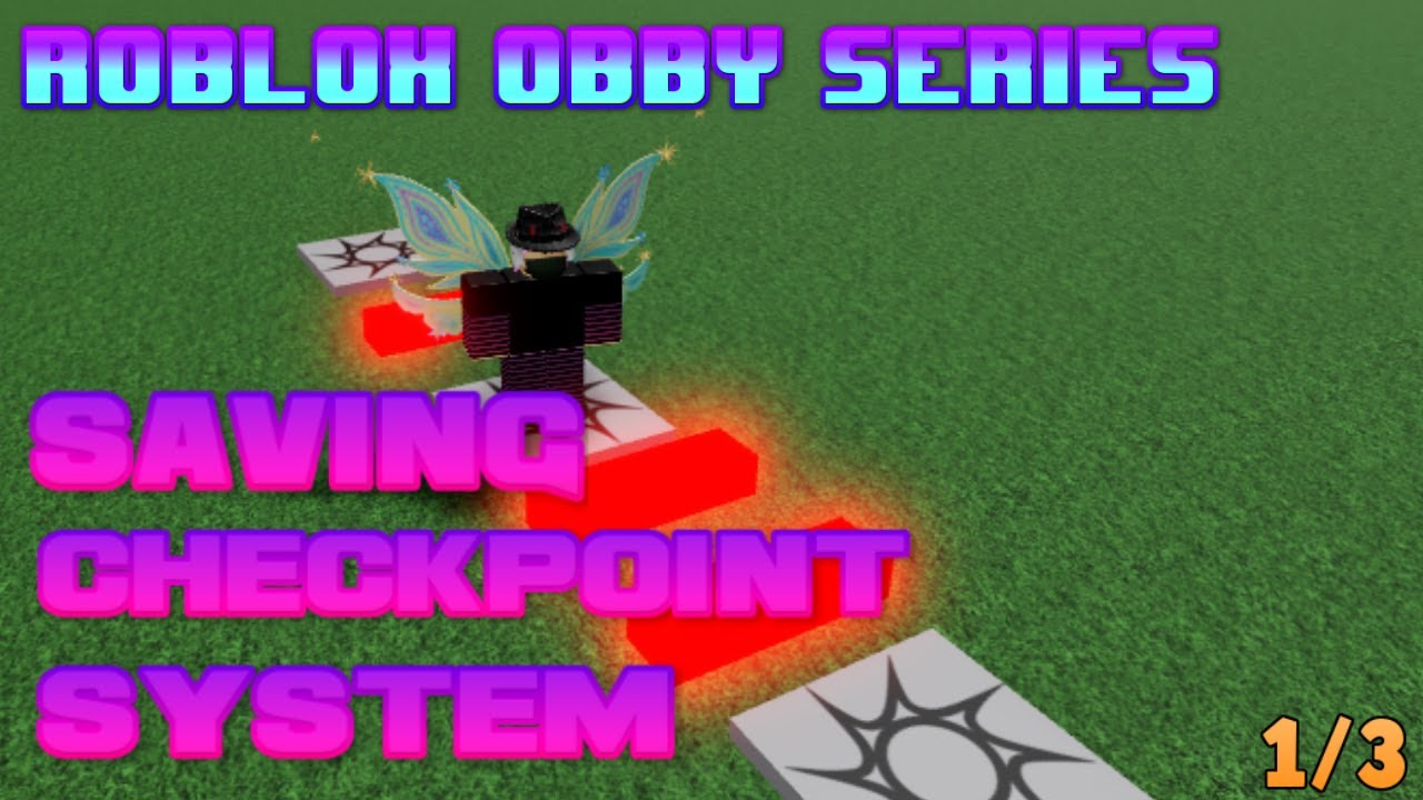 How To Make A Roblox Obby Checkpoint Saving System Tutorial 1 3 Youtube - how to make checkpoints in roblox
