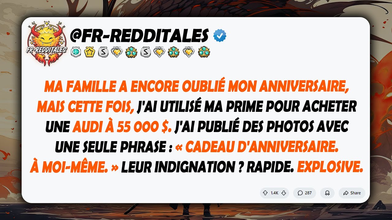 Maman a encore oublié mon anniversaire, puis a vu mon Audi à 55.000 $ sur Instagram et...