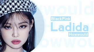 How BlackPink would sing Ladida by Everglow