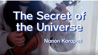 THE SECRETS OF THE UNIVERSE-Nanon Korapat