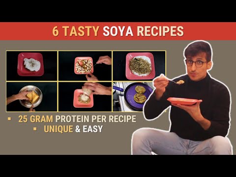 6 Unique और स्वादिष्ट Soya Recipes तुम्हारा Protein Game बढ़ाने के लिए