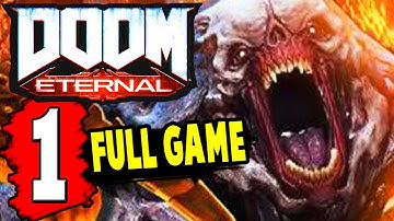 DOOM ETERNAL Gameplay Walkthrough Part 1 (FULL GAME) Lets Play Playthrough PS4 XBOX PC