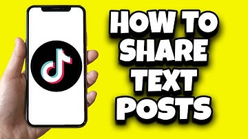 How To Add And Share Text Posts On TikTok (Latest)