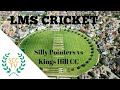 Quality lms 16 overs cricket highlights sanderstead cctvs silly pointers vs kings hill cc