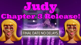 JUDY Chapter 3 NEW RELEASE DATE CONFIRMED + SNEAK PEAKS!