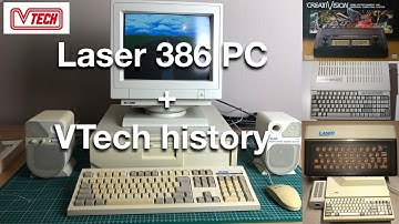 Laser 386 desktop PC + VTech history (part 1)