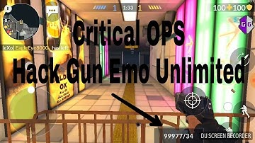 Critical Ops Hack Cheats | How to hack Critical OPS Gun Amo Unlimited ||