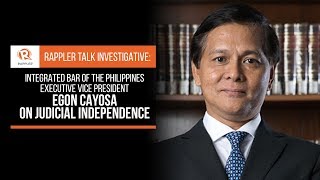 Rappler Talk: IBP's Egon Cayosa on judicial independence