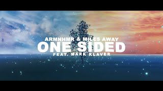 Armnhmr X Miles Away - One Sided Feat Mark Klaver Dim Mak Records