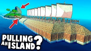 BATTLESHIP Raft Pulls an ISLAND!?  (RAFT 2018 Gameplay)