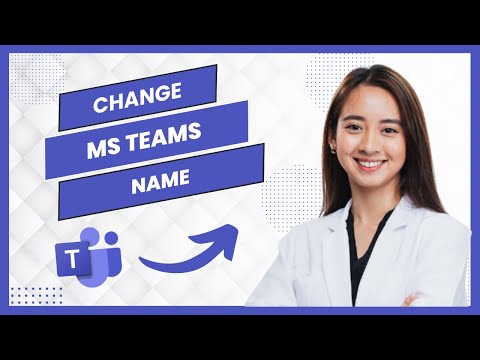 How To Change Microsoft Teams Name (Best Method)