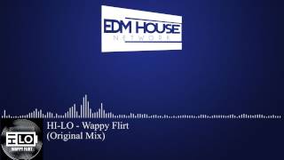 Hi-Lo - Wappy Flirt Original Mix Deep House