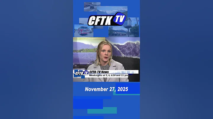 Nov. 27, 2025 News Update Short with Jaylene Matthews CFTK-TV News weeknights at 5, 6, 6:30 & 11 pm.
