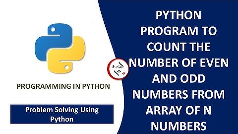 Python program to count the Even and Odd numbers in an array of N numbers #programming_in_python
