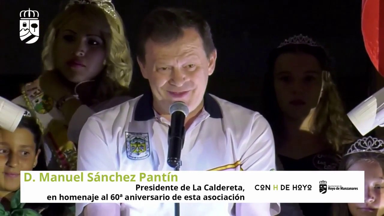 Pregón Hoyo de Manzanares 2018, a cargo de  Manolo S. Pantín, presidente de La Caldereta