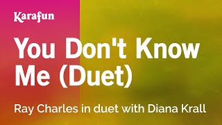 Video thumbnail of "You Don't Know Me (duet) - Ray Charles & Diana Krall | Karaoke Version | KaraFun"