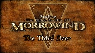 The Third Door [ Morrowind Ed. ]