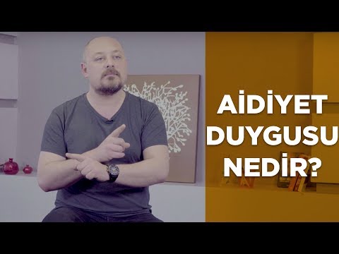 AİDİYET DUYGUSU NEDİR? - Tuna Tüner