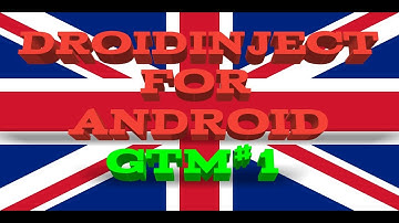 DROIDINJECT FOR ANDROID (GTM#1)