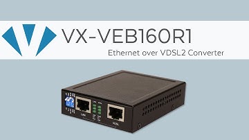 Ethernet over VDSL2 Converter | VX-VEB160R1 | Versatek