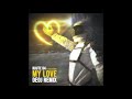 Route 94  my love ft jess glynne deoj remix