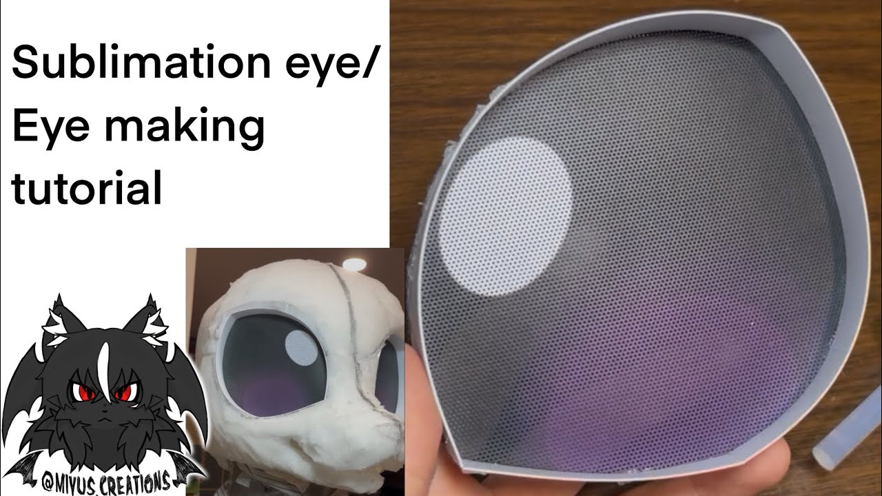 Fursuit Sublimation eye / Eye making tutorial. With material and tools used