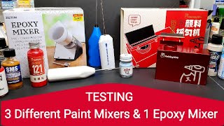 Testing 3 Hobby Paint Mixers And 1 Epoxy Mixer