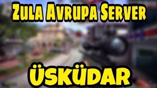 Zula Avrupa Server Üsküdar...