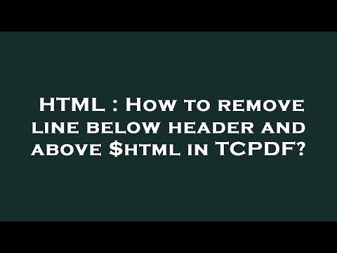 HTML : How to remove line below header and above $html in TCPDF?